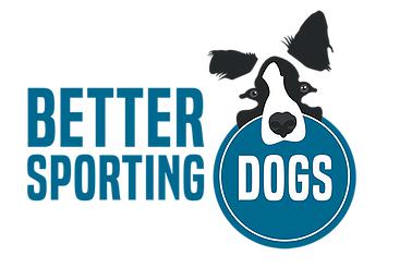 Better Sporting Dogs